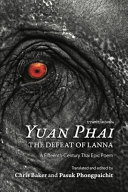Yuan Phai, the defeat of Lanna : a fifteenth-century Thai epic poem /