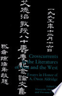 Crosscurrents in the literatures of Asia and the West : essays in honor of A. Owen Aldridge /