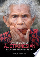 Expressions of Austronesian thought and emotions /
