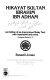 Hikayat Sultan Ibrahim ibn Adham = Hịkāyat Sultạ̄n Ibrāhīm ibn Adʹham : an edition of an anonymous Malay text with translation and notes /