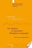 The habitat of Australia's aboriginal languages : past, present and future /