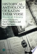 Historical anthology of Kazan Tatar verse : voices of eternity /