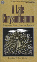 A Late chrysanthemum : twenty-one stories from the Japanese /