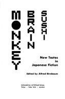 Monkey brain sushi : new tastes in Japanese fiction /