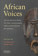 African voices : an introduction to the languages and linguistics of Africa /