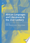 African languages and literatures in the 21st Century /