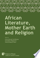 African Literature, Mother Earth and Religion /