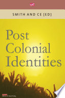 Post colonial identities /