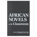 African novels in the classroom  /