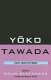 Yōko Tawada : voices from everywhere /