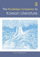The Routledge companion to Korean literature /