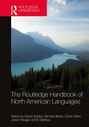 The Routledge handbook of North American languages /