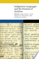 Indigenous languages and the promise of archives /