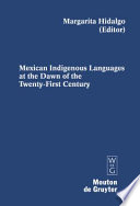 Mexican indigenous languages at the dawn of the twenty-first century /