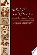 Ballads of the lords of New Spain : the codex Romances de los señores de la Nueva España /