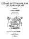 Essays in Otomanguean culture history /