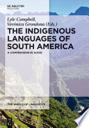 The indigenous languages of South America : a comprehensive guide /