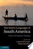 The native languages of South America : origins, development, typology /