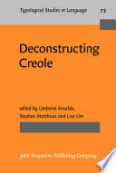 Deconstructing Creole /