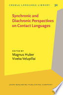 Synchronic and diachronic perspectives on contact languages /