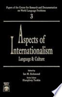 Aspects of internationalism : language and culture /
