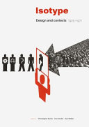 Isotype : design and contexts 1925-1971 /