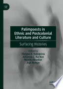 Palimpsests in Ethnic and Postcolonial Literature and Culture : Surfacing Histories  /