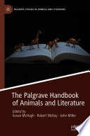 The Palgrave Handbook of Animals and Literature /