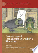 Translating and Transmediating Children's Literature /