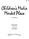 Children's media market place /