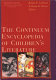 The Continuum encyclopedia of children's literature /
