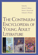 The Continuum encyclopedia of young adult literature /