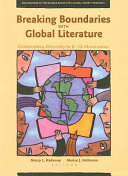 Breaking boundaries with global literature : celebrating diversity in K-12 classrooms /