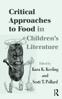 Critical approaches to food in children's literature /