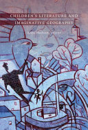 Children's literature and imaginative geography /