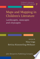 Maps and mapping in children's literature : landscapes, seascapes and cityscapes /