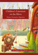 Children's literature on the move : nations, translations, migrations /