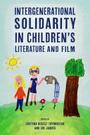 Intergenerational solidarity in children's literature and film /