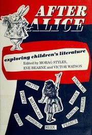 After Alice : exploring children's literature /