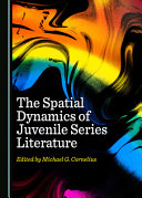 The Spatial Dynamics of Juvenile Series Literature /