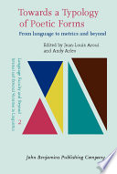 Towards a typology of poetic forms : from language to metrics and beyond /