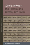 Critical rhythm : the poetics of a literary life form /