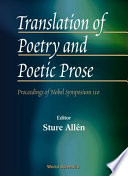 Translation of poetry and poetic prose : proceedings of Nobel Symposium 110 /