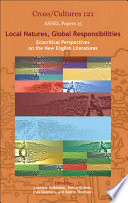 Local natures, global responsibilities : ecocritical perspectives on the new English literatures /