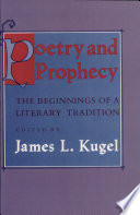 Poetry and prophecy : the beginnings of a literary tradition /