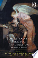 Poetry and the religious imagination : the power of the word /