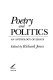 Poetry and politics : an anthology of essays /