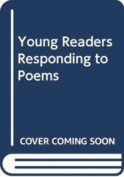 Young readers responding to poems /