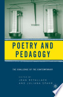 Poetry and Pedagogy : The Challenge of the Contemporary /