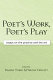 Poet's work, poet's play : essays on the practice and the art /